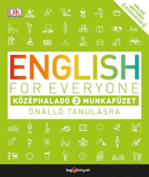 English for Everyone: Középhaladó 3. munkafüzet