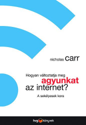 E-könyv – Hogyan változtatja meg agyunkat az internet?