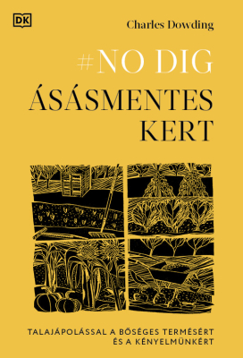 #NO DIG - ÁSÁSMENTES KERT