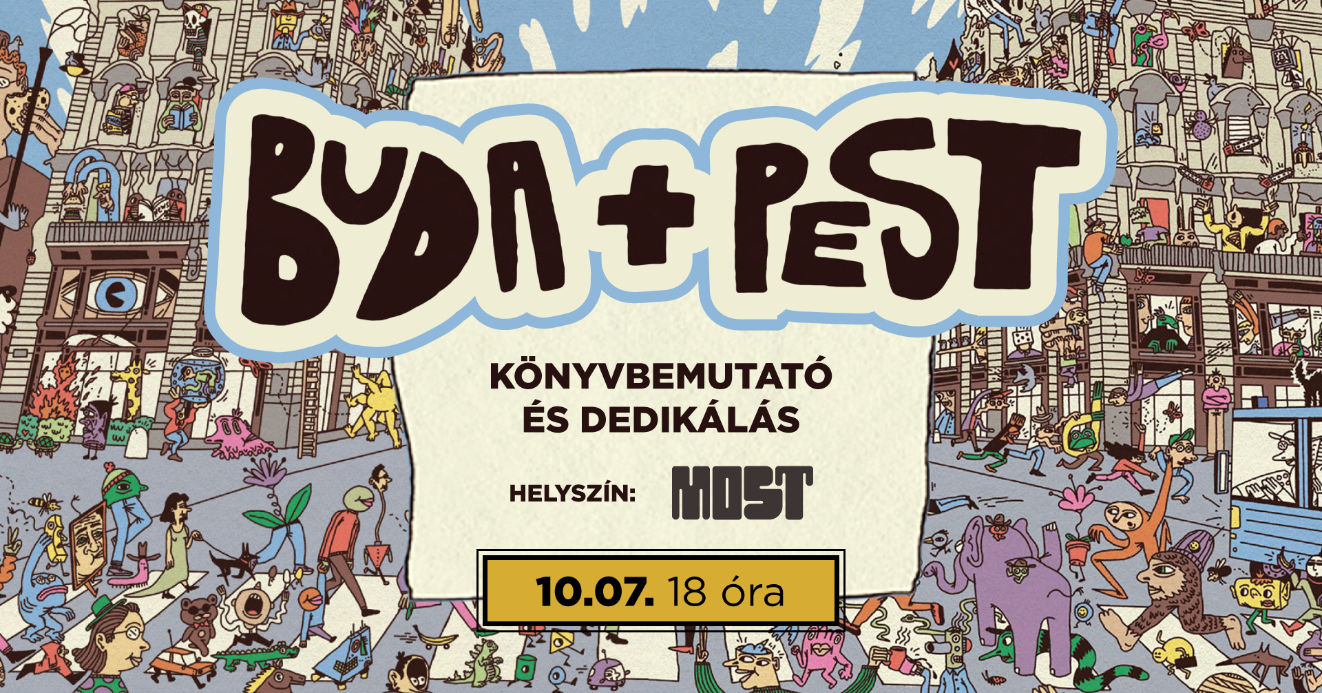 Könyvbemutató: BUDA+PEST by Labrosse a MOSTban