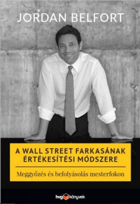 E-könyv – A Wall Street farkasának értékesítési módszere